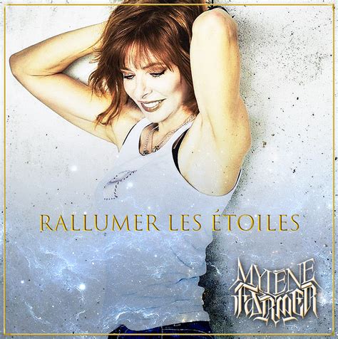 Single Rallumer Les Toiles De Myl Ne Farmer Wiki Dragon