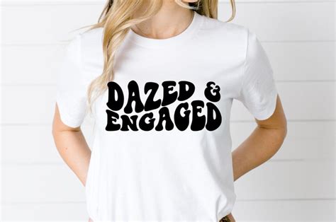 Dazed And Engaged Svg Bride To Be Svg Future Mrs Svg Retro Etsy