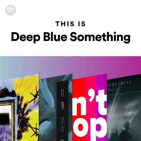 This Is Deep Blue Something Playlist By Spotify Spotify