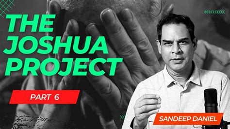 The Joshua Project Part 6 Youtube