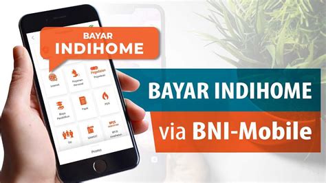 Cara Bayar Indihome Lewat BNI Mobile Bayar Indihome Mudah Tanpa