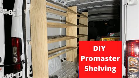 How To Build Shelves Ram Promaster Cargo Van Youtube