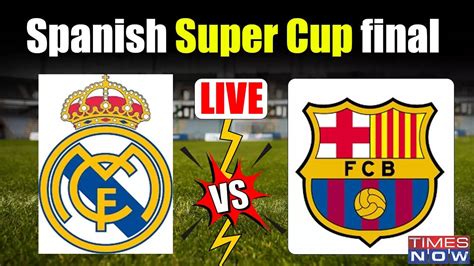 Real Madrid Vs Barcelona Spanish Super Cup Highlights Vincius Hat