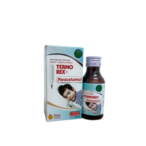 Termorex Sirup 60 Ml Manfaat Kandungan Dosis Dan Efek Samping