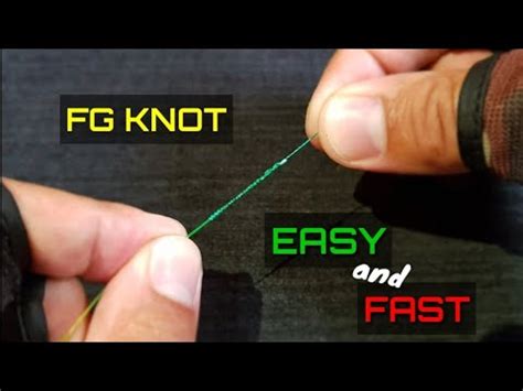 Easy Way To Tie FG KNOT Strong And Smooth Braid To Leader Line YouTube