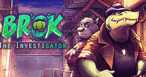 Brok The Investigator Game Gamegrin