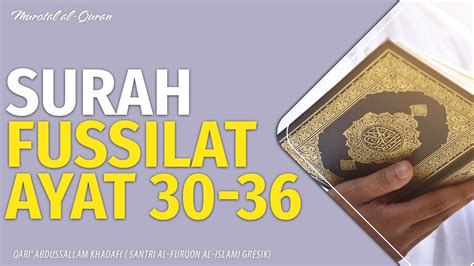 Surah Fussilat 30 36 Qari Abdussallam Khadafi Santri Al Furqon Al