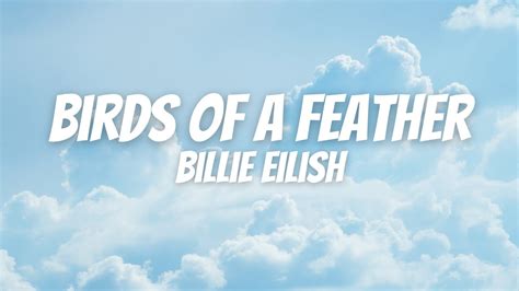 Billie Eilish Birds Of A Feather Lyrics Youtube