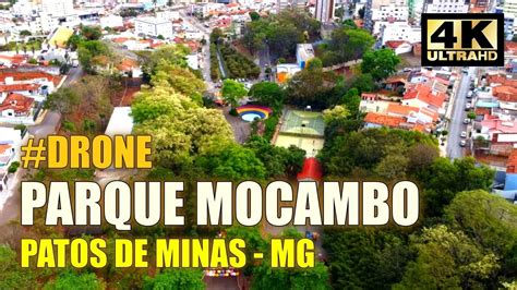 PARQUE DO MOCAMBO Em PATOS DE MINAS MG Drone YouTube