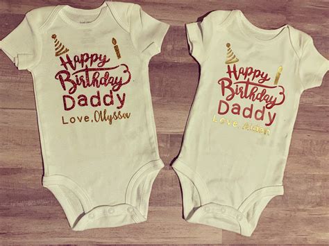 Happy Birthday Daddy Baby Bodysuit Baby Birthday Outfit Etsy