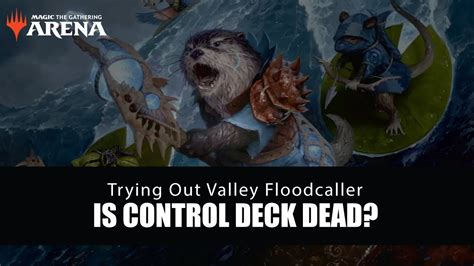 Mtg Arena Trying Out Valley Floodcaller Standard Dimir Blb Youtube