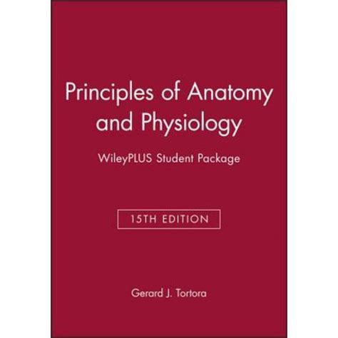 Principles Of Anatomy And Physiology 15e Wileyplus Student Package