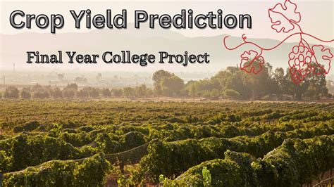 Crop Yield Prediction Crop Prediction Agriculture Machine Learning Deep Learning