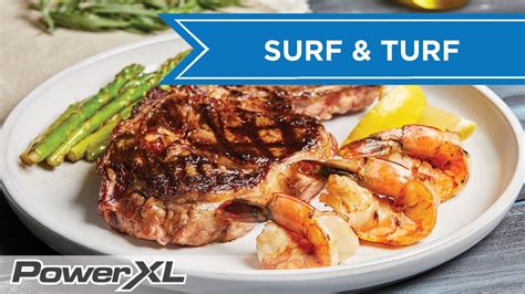 Grilled Surf And Turf I Powerxl Smokeless Grill Recipes Youtube