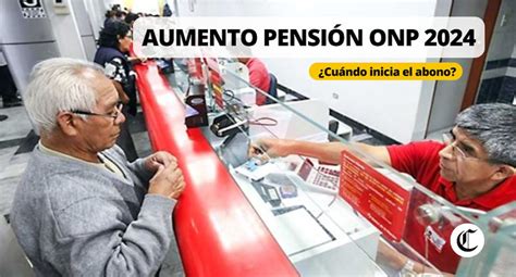 Revisa Lo último Del Aumento De Pensión De Onp Respuestas El Comercio PerÚ