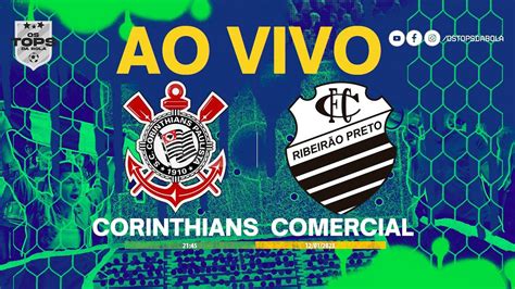 Corinthians X Comercial Ao Vivo Copinha Youtube