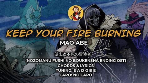 Keep Your Fire Burning Mao Abe Ost Ending Chords And