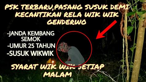 Psk Terbaru Pasang Susuk Demi Kecantikan Sampai Wik Wik Youtube