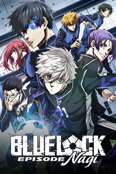 Blue Lock The Movie Episode Nagi 2024 Minizaki The Poster