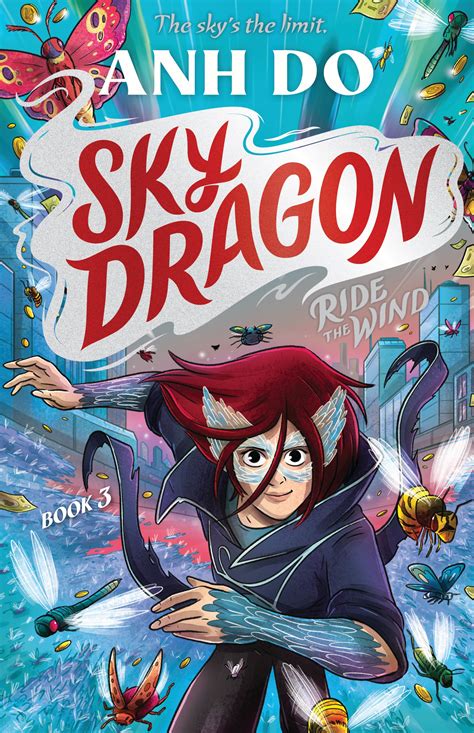 Ride the Wind: Skydragon #3 by Anh Do and Illustrated by James Hart ...