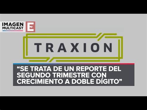 Grupo Traxi N Report Crecimientos De Doble D Gito En Sus Ingresos