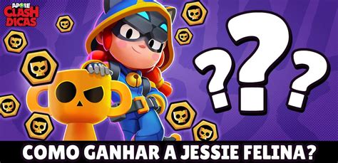 Como Ganhar A Nova Skin Da Jessie Felina Grátis Brawl Stars Dicas