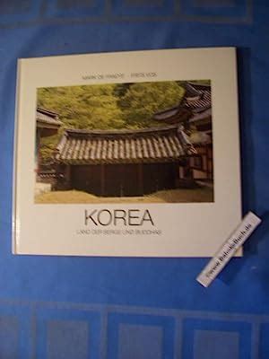 Korea Land Der Berge Und Buddhas Mark Defraeye Frits Vos Von De