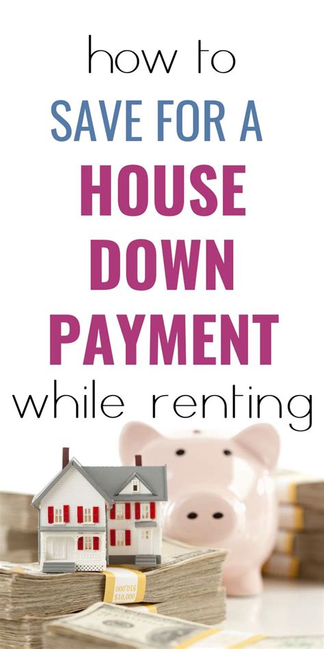 How To Save For A House Down Payment While Renting House Down Payment