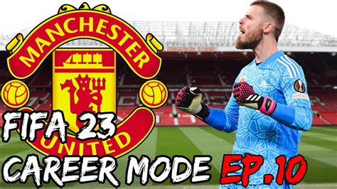 DE GEA TRANSFER OFFER MORE FIFA 23 Manchester United Career Mode