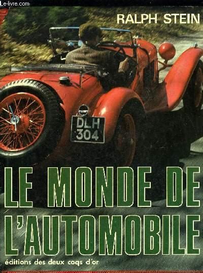 Le Monde De Lautomobile By Stein Ralph Bon Couverture Rigide 1975