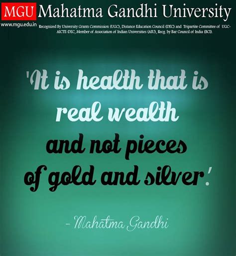 It Is Health That Is Real Wealth And Not Pieces Of Gold Mahatma Gandhi Education