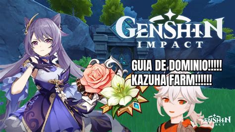 GUIA DE DOMINIO VALLE DE LOS RECUERDOS Anemo Kazuha Farm Genshin