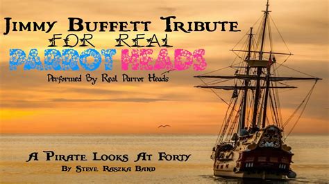 A Pirate Looks At Forty Steve Raszka Band Tribute To Jimmy Buffet