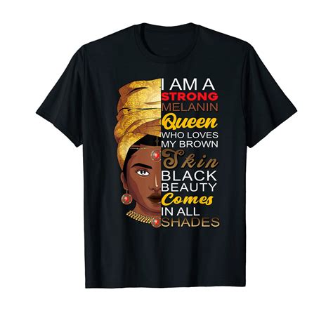 I Am Black History Month Black Girl Magic Afro Melanin Queen T Shirt