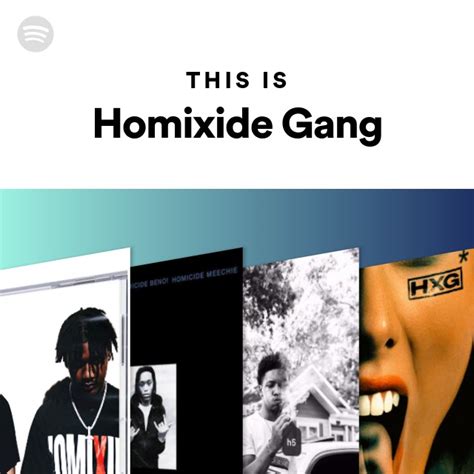 This Is Homixide Gang Playlist By Spotify Spotify