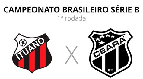 Ituano X Ceará Onde Assistir Ao Vivo Horário E Escalações Brasileirão Série B Ge