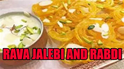 Rava Jalebi And Rabdi Recipe: Latest News, Videos and Photos on Rava ...