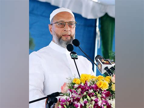 No One To Demand Constant Proof Of Loyalty Owaisi Rips Into Assam Cm