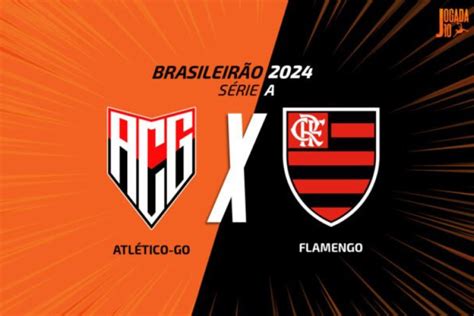 Atlético Go X Flamengo Onde Assistir Escalações E Arbitragem