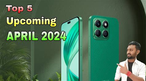 Top 5 Upcoming Mobiles APRIL 2024 Entrystart YouTube