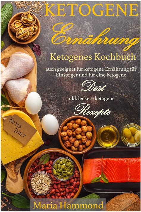 Ketogene Ern Hrung Ketogenes Kochbuch Auch Geeignet F R Ketogene