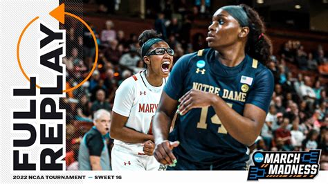 Maryland Vs Notre Dame 2023 Ncaa Womens Sweet 16 Full Replay