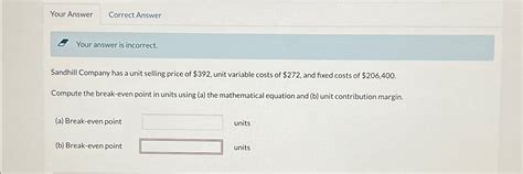 Solved Sandhill Company Has A Unit Selling Price Of Chegg