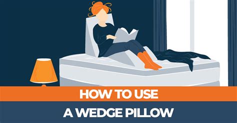 How to Use a Wedge Pillow and What Are The Health Benefits