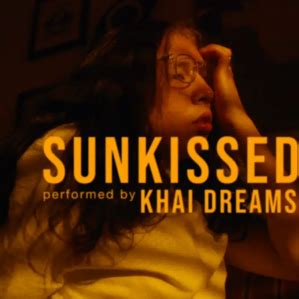 Khai Dreams "Sunkissed" (Daniel Iglesias Jr, dir.) | VideoStatic