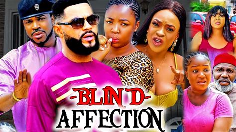 Blind Affection Full Ekene Umenwa Maleek Milton Flashboy