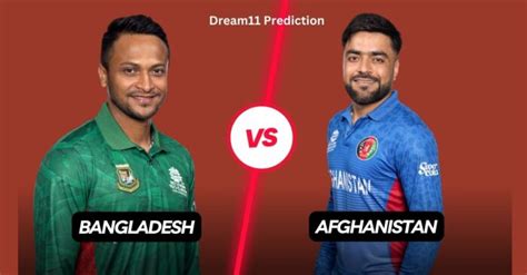 BAN Vs AFG 2023 Dream11 Prediction Playing XI Fantasy Cricket Tips