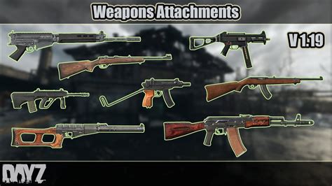 Dayz Weapons Attachments Guide Youtube