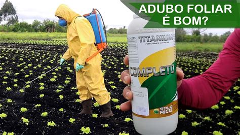 Adubo Via Foliar Bom Adubando A Horta Fertilizante Via Foliar