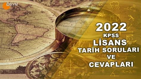 2022 Kpss Lİsans Tarİh Sorulari Ve Cevaplari Youtube